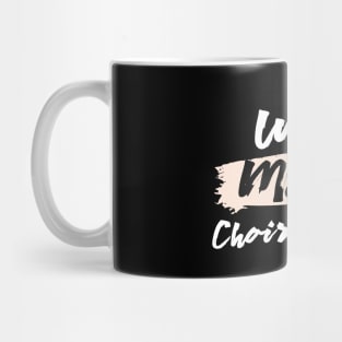 Cute Wife Mom Choir Singer Gift Idea Mug